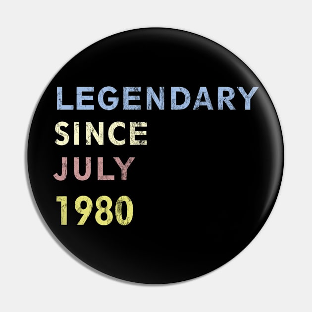 LEGENDARY SINCE JULY 1980 40th birthday 2020 Pin by BK55