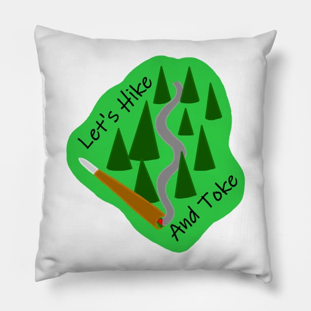 Let's Hike And Toke Pillow by Pink_lil_Ghost