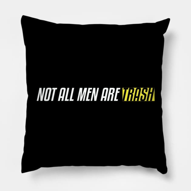 Not All Men Are Trash Cute Gift For Men Graphic - funny gift idea for boyfriend, funny gift idea for girlfriend, gift idea for summer, Gift Idea For Lovers Pillow by SCHOUBED