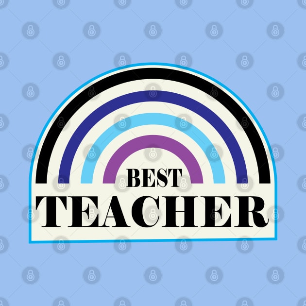 Best Teacher Rainbow Gifts Design for Teachers by ArtoBagsPlus