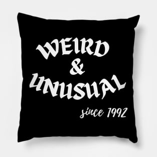 Weird and Unusual since 1992 - White Pillow