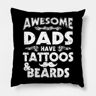 Tattoos And Beards Father Day Pillow