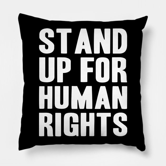 Stand up for Human Rights Pillow by adik