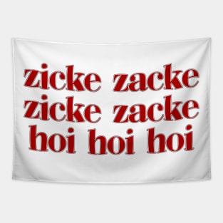 Zicke Zacke Hoi Hoi Hoi Tapestry