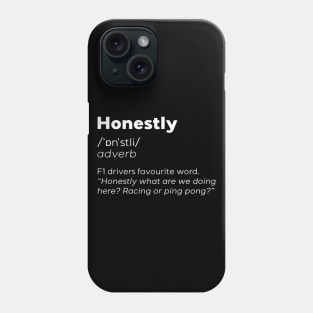 Formula 1 meme - Honestly word meaning dictionary definition - Seb Vettel | Racing car Phone Case