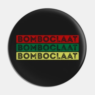 Bomboclaat Island Life Pin