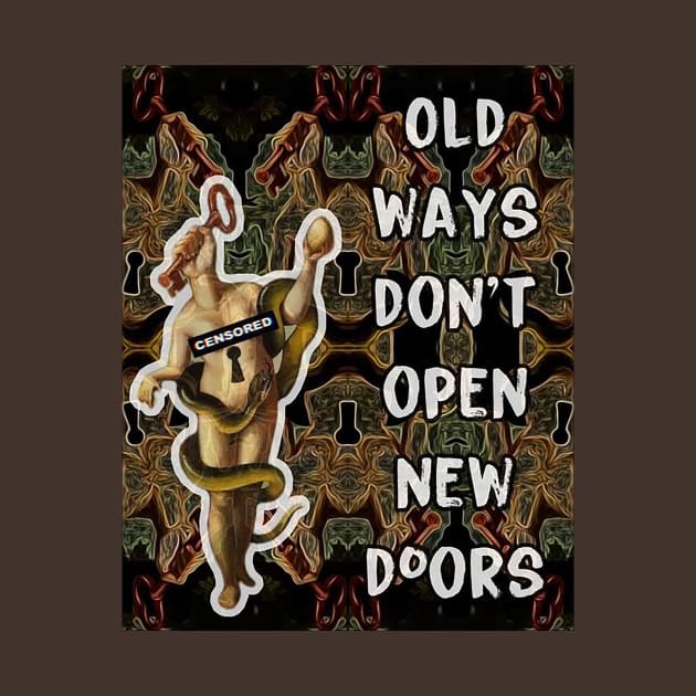 Old Ways Don't Open New Doors by The AEGIS Alliance