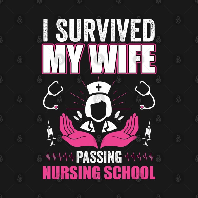 I survived my wife passing nursing school by Samantha Simonis