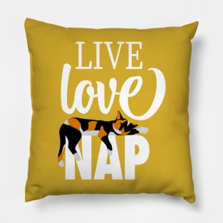 Live Love Nap Sleepy Calico Cat - Lazy Day Kitty Lover Pillow