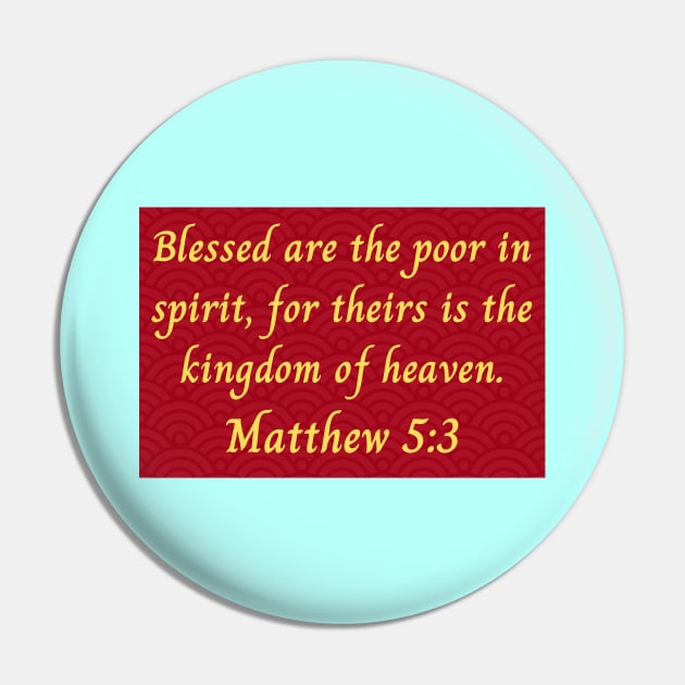 Bible Verse Matthew 5:3 Pin by Prayingwarrior