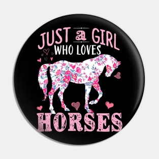 Just a Girl who Loves Horses Farm Barn Horse Pin