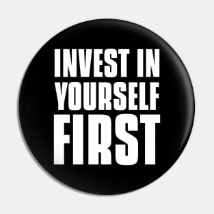 Invest In Yourself First Investing Pin