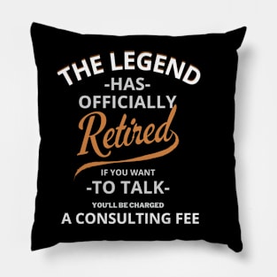 The Legend Has Officially Retired Funny Retirement T-Shirt Funny Retirement Gifts. Cool Retirement T-Shirts. Pillow