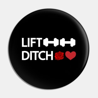 Lift weights ditch dates - Gym quote Pin