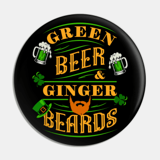 FUNNY ST. PATRICK'S DAY GREEN BEER & GINGER BEARDS VINTAGE SIGN Pin