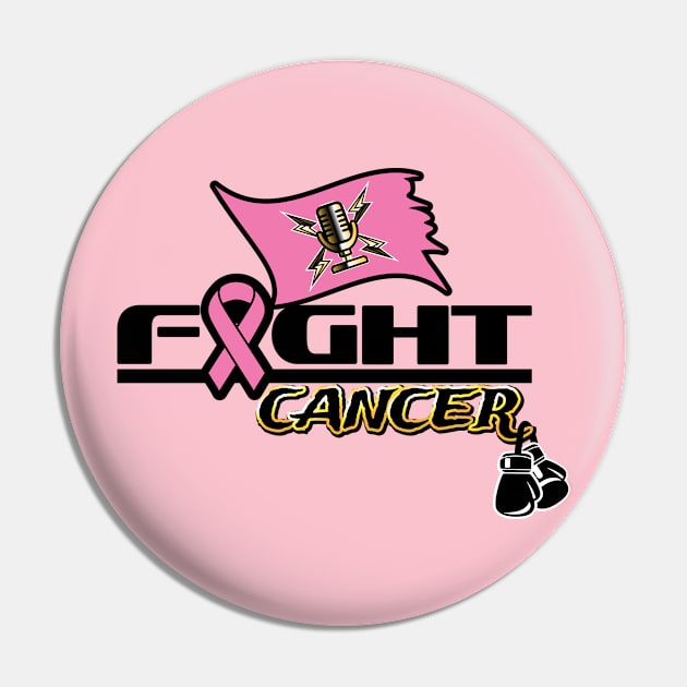 The Marauder "Fight Cancer" T-Shirt Pin by The Culture Marauders