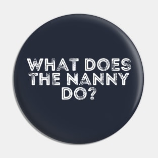 what does the nanny do Pin