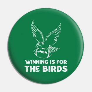 Winning is for the birds Pin