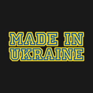 Made in Ukraine T-Shirt