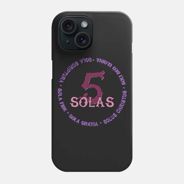 5 Solas Reformed Theology Phone Case by AlondraHanley