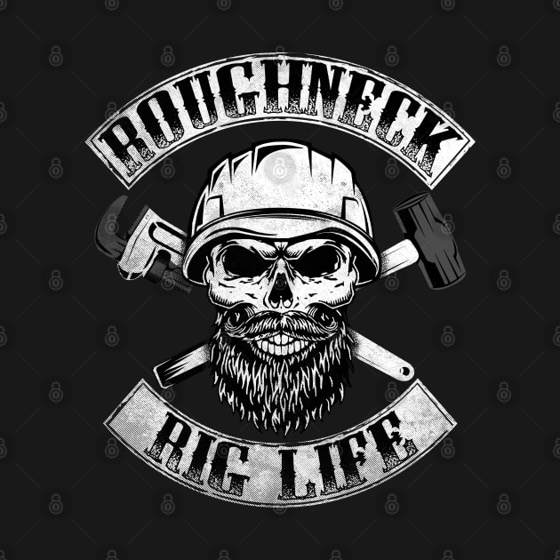 Oilfield Roughneck by Dailygrind