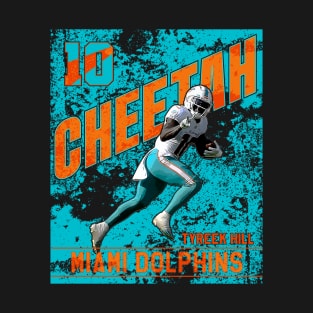 Tyreek hill || miami dolphins | Cheetah | 10 T-Shirt