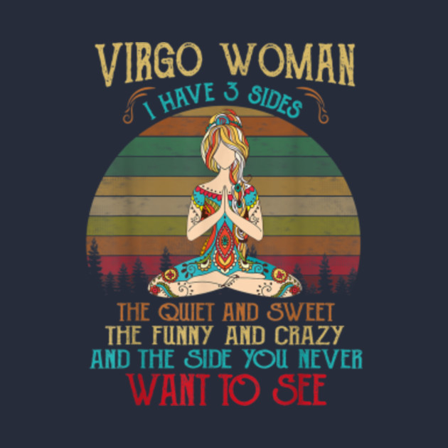 Virgo woman birthday gift I have 3 sides Virgo Birthday For Women T