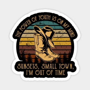 The Power Of Youth Is On My Mind Sunsets, Small Town, I'm Out Of Time Music Whiskey Cups Magnet