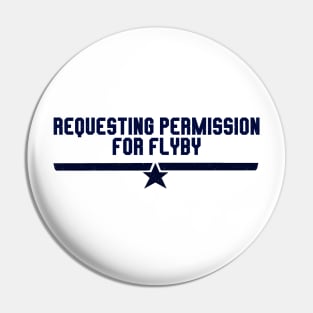 Requesting Permission for Flyby Pin