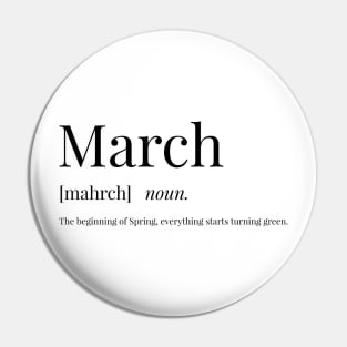 March Definition Pin