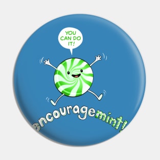 ENCOURAGEMINT (SPEARMINT) Pin