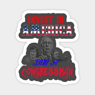 Invest in America: Buy a Congressman! Magnet