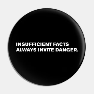 Star Trek Insufficient Facts Pin