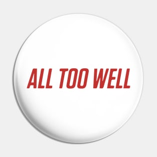 All Too Well Pin