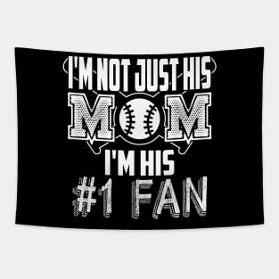 I'm not just his mom number 1 fan baseball Tapestry