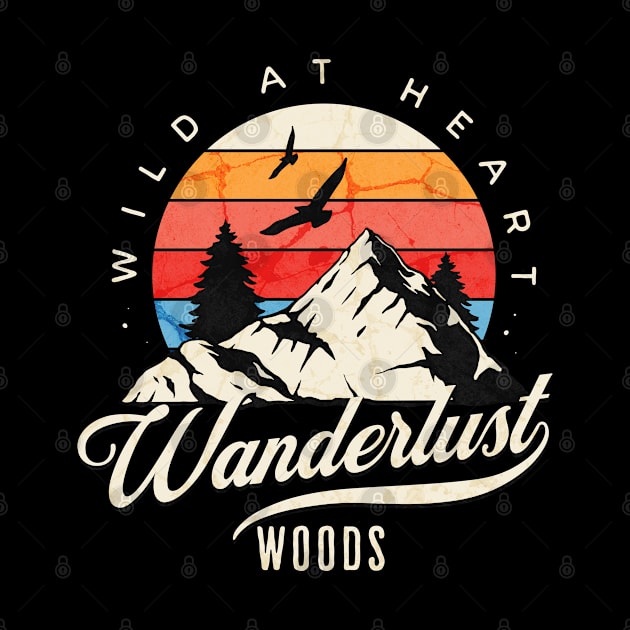 Wanderlust woods, wild at heart by KHWD