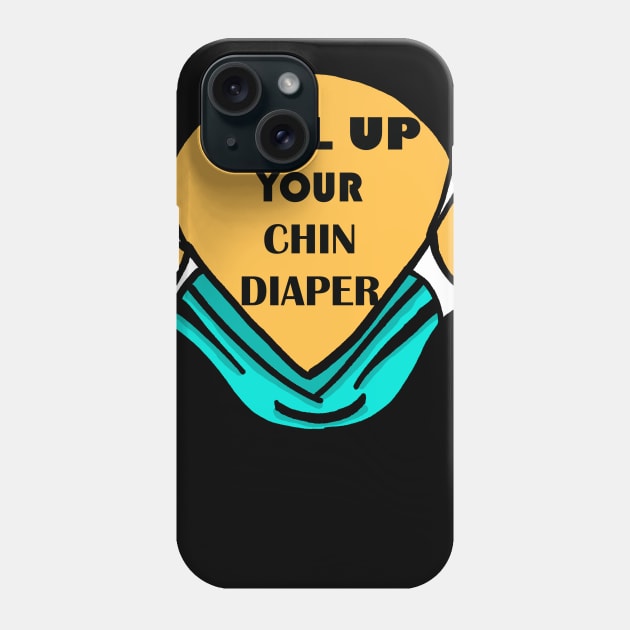 PULL UP CHIN DIAPER Phone Case by Wilber’s Ink