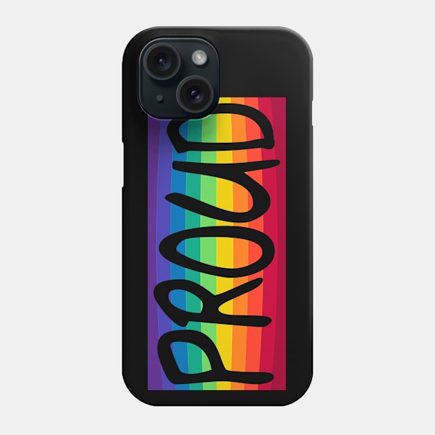 Gay and Proud Phone Case by candhdesigns