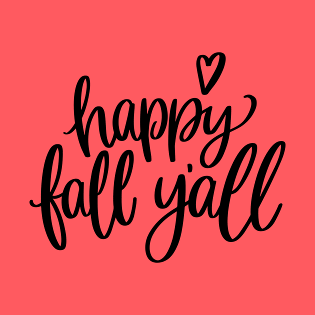 Happy Fall Y'all by chrissyloo