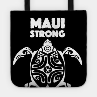 Maui Hawaii: Maui Strong on a Dark Background Tote