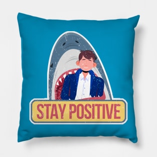 Stay Positive Shark Pillow