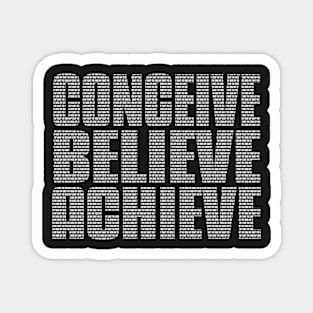 Conceive Believe Achieve Magnet