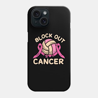 Block Out Cancer Volleyball Breast Cancer Awareness Phone Case