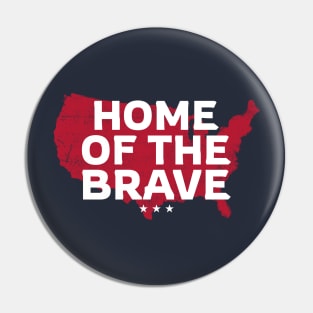 America Home of the Brave! Pin