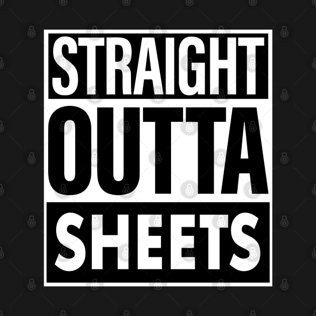 Sheets Name Straight Outta Sheets by ThanhNga