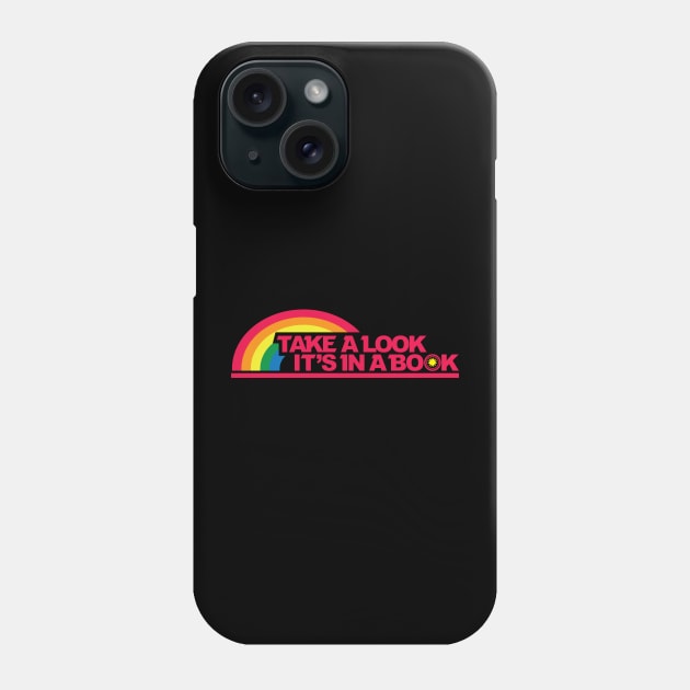 Reading Rainbow Take a look it's in a book Phone Case by stayfrostybro