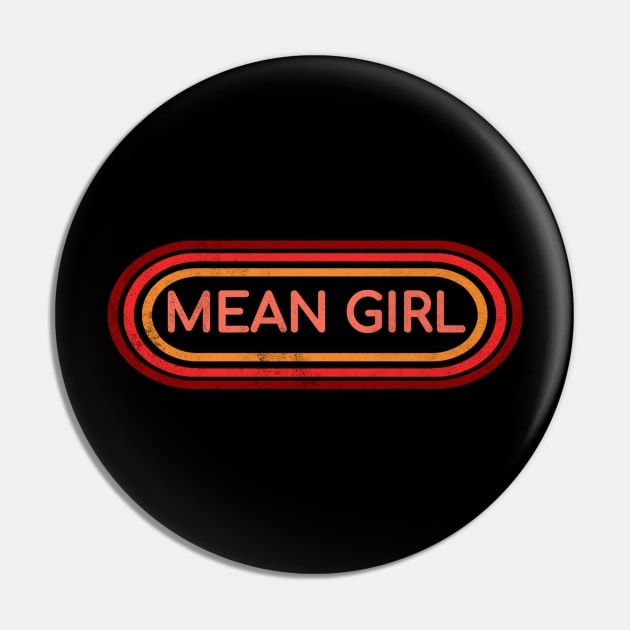 Mean Girl Pin by denkanysti