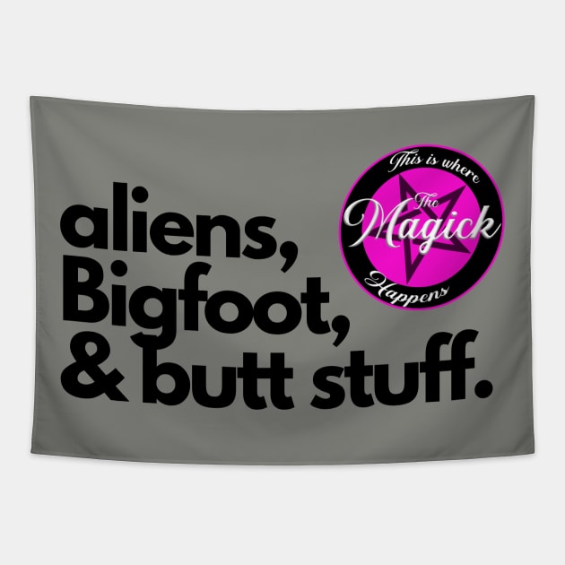 Aliens, Bigfoot, and Butt Stuff Tapestry by MagickHappens