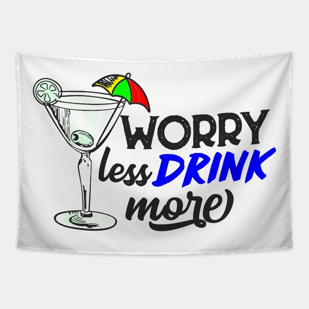 Worry Less Drink More Tapestry by VintageArtwork