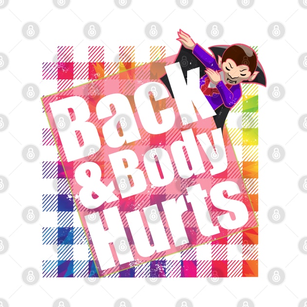 Back & Body Hurts TieDye Plaid Funny Quote Yoga Gym Workout. by alcoshirts